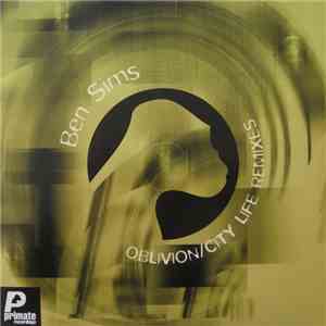Ben Sims - Oblivion / City Life Remixes mp3 album