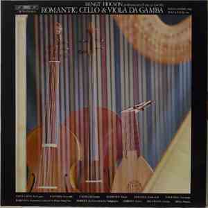 Bengt Ericson, Karin Langebo, Rolf La Fleur, Saint-Saëns, Cassadó, Fauré, Massenet, Kreisler, Tournier, Robinson, Morley, Gibbons, Telemann, Abel - Bengt Ericson Performs Small Pieces For The Romantic Cello & Viola Da Gamba mp3 album