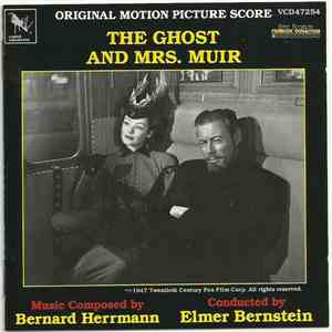 Bernard Herrmann, Elmer Bernstein - The Ghost And Mrs. Muir (Original Motion Picture Score) mp3 album