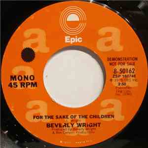 Beverly Wright - For The Sake Of The Children mp3 album