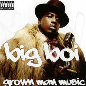 Big Boi - Grown Man Music mp3 album