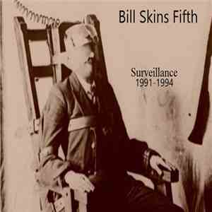 Bill Skins Fifth - Surveillance 1991-1994 mp3 album