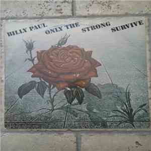 Billy Paul - Only The Strong Survive mp3 album