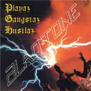 Blaq Tone - Playaz Gangstaz Hustlaz mp3 album