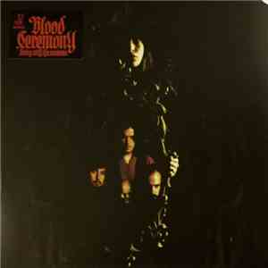 Blood Ceremony - Living With The Ancients mp3 album
