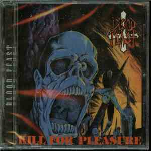 Blood Feast - Kill For Pleasure mp3 album