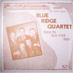Blue Ridge Quartet - Blue Ridge Quartet Sing The Old-Time Gospel mp3 album