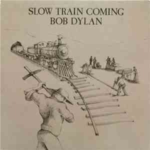 Bob Dylan - Slow Train Coming mp3 album