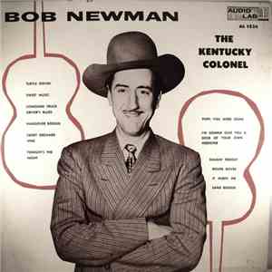 Bob Newman - The Kentucky Colonel mp3 album