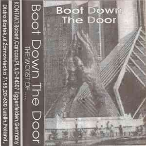Boot Down The Door - The Worst Of... mp3 album