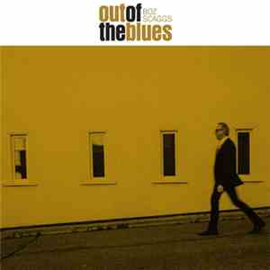 Boz Scaggs - Boz Scaggs Out Of The Blues Exclusive Preview mp3 album