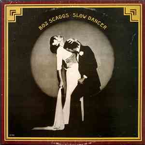 Boz Scaggs - Slow Dancer mp3 album