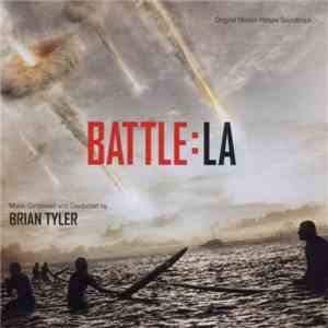 Brian Tyler - Battle:LA (Original Motion Picture Soundtrack) mp3 album