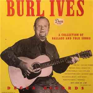 Burl Ives - A Collection Of Ballads And Folk Songs mp3 album