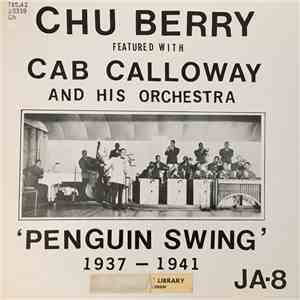 Cab Calloway, Chu Berry - Penguin Swing 1937-1941 mp3 album