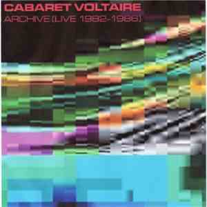 Cabaret Voltaire - Archive (Live 1982-1986) mp3 album