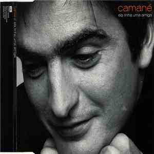 Camané - Ela Tinha Uma Amiga mp3 album