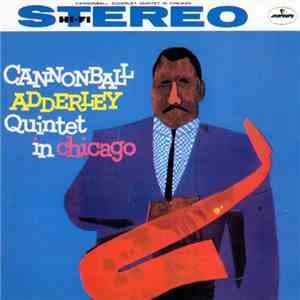 Cannonball Adderley Quintet - In Chicago mp3 album