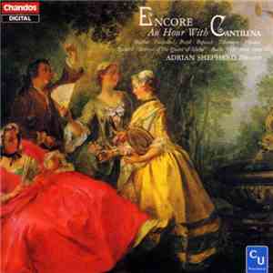 Cantilena, Adrian Shepherd - Encore / An Hour With Cantilena mp3 album