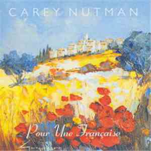Carey Nutman - Pour Une Française mp3 album