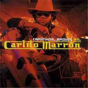 Carlinhos Brown - Carlinhos Brown Es Carlito Marrón mp3 album