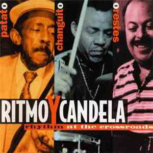 Carlos "Patato" Valdes And Changuito And Orestes Vilato - Ritmo Y Candela mp3 album