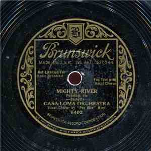 Casa Loma Orchestra - Mighty River = Poderoso Rio / Why Can't I Find Somebody To Love mp3 album