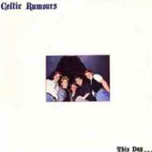 Celtic Rumours - This Day mp3 album