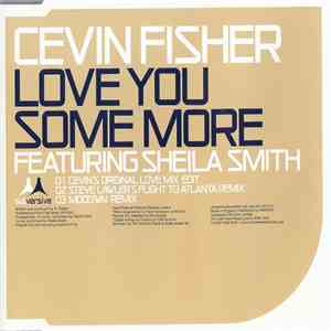Cevin Fisher Featuring Sheila Smith - Love You Some More mp3 album