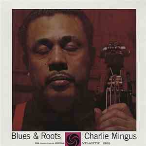Charles Mingus - Blues & Roots mp3 album