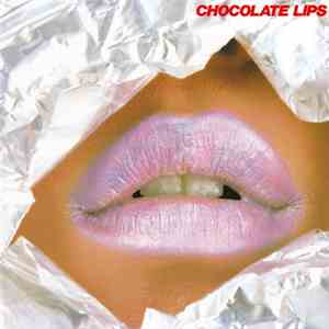 Chocolate Lips - Chocolate Lips mp3 album