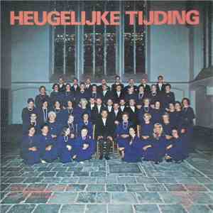 Chr. Gem. Zangver. "Korach" - Heugelijke Tijding mp3 album
