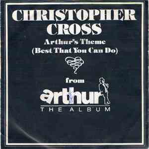 Christopher Cross - Arthur's Theme (Best That You Can Do) mp3 album