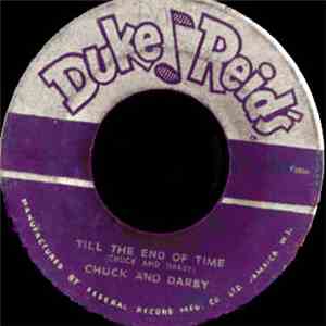 Chuck And Darby / Duke Reid And His Group - Till The End Of Time / What Makes Honey mp3 album