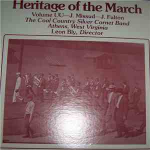 Coal Country Silver Cornet Band - Heritage Of The March Volume UU - Marches Of Jean Missud / James Fulton mp3 album