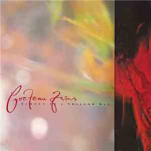 Cocteau Twins - Echoes In A Shallow Bay mp3 album
