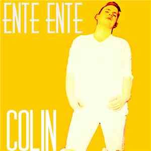 Colin  - Ente Ente mp3 album