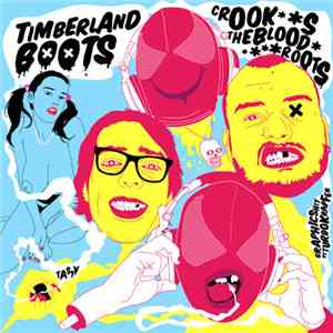 Crooks / The Blood roots - Timberland Boots mp3 album