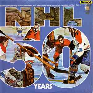 Dan Kelly  - NHL 50 Years mp3 album
