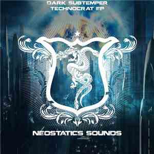 Dark Subtemper - Technocrat EP mp3 album