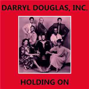 Darryl Douglas, Inc - Holding On / Jesus Is The Light mp3 album