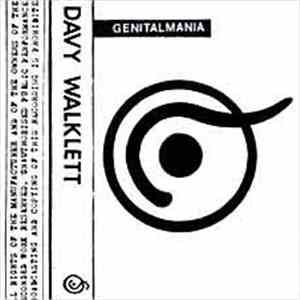 Davy Walklett - Genitalmania mp3 album