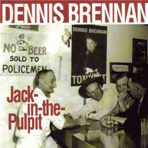 Dennis Brennan - Jack-In-The-Pulpit mp3 album