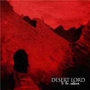 Desert Lord - To The Unknown mp3 album
