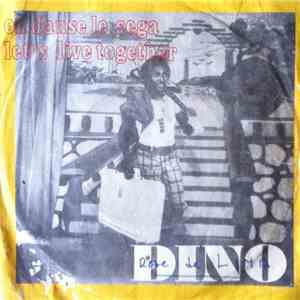 Dino - On Danse Le Sega / Let's Live Together mp3 album