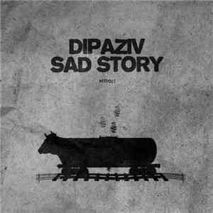 Dipaziv - Sad Story mp3 album