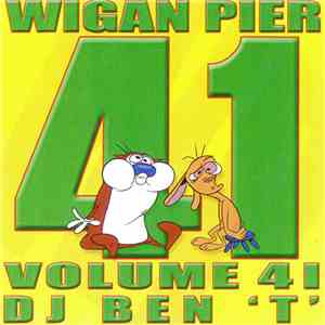 DJ Ben 'T' - Wigan Pier Volume 41 mp3 album