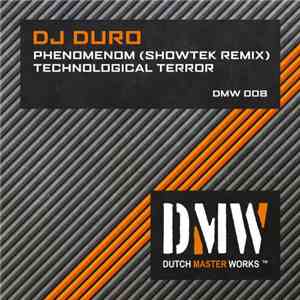 DJ Duro - Phenomenon (Showtek Remix) / Technological Terror mp3 album