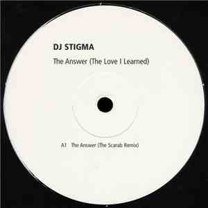 DJ Stigma - The Answer (The Love I Learned) mp3 album