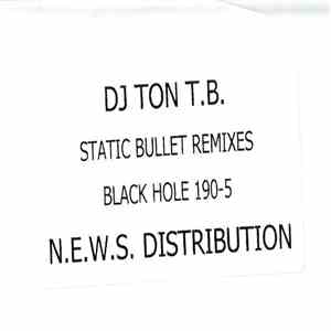 DJ Ton T.B. - Static Bullet (Remixes) mp3 album